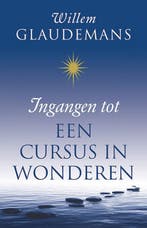 Ingangen tot Een cursus in wonderen 9789020210293, Boeken, Verzenden, Gelezen, Willem Glaudemans