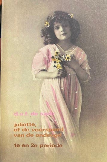 Juliette, of De voorspoed van de ondeugd - de Sade, Verzenden, Gelezen