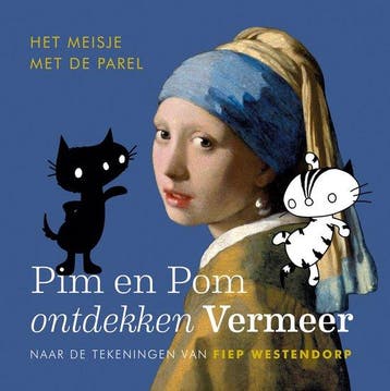 9789021477602 Pim en Pom - Pim en Pom ontdekken Vermeer, Boeken, Verzenden, Nieuw, Fiep Westendorp