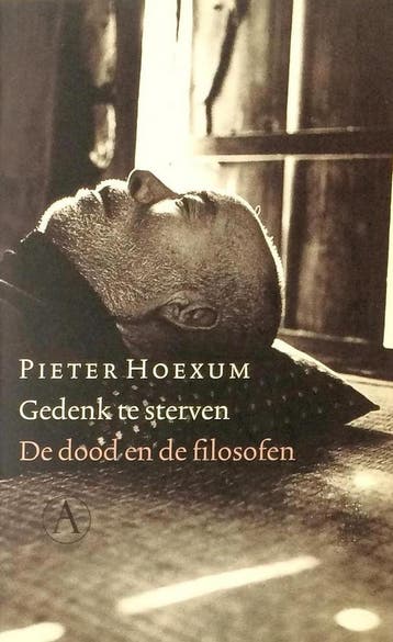 Gedenk te sterven - P. Hoexum 9789025320454, Verzenden, Gelezen, P. Hoexum