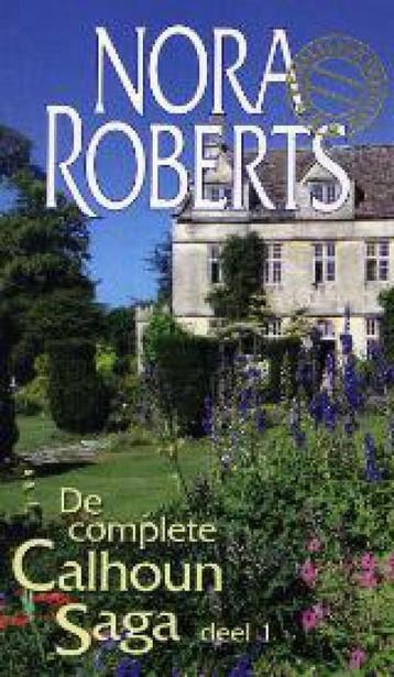 De complete Calhoun Saga / 1 - Nora Roberts 9789034787248, Boeken, Verzenden, Gelezen, Nora Roberts