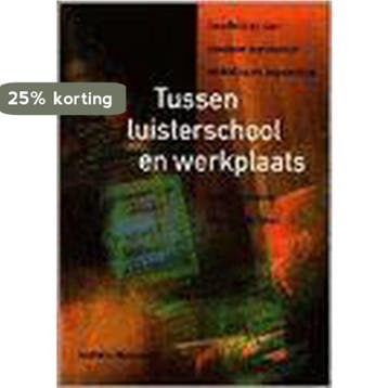 Tussen luisterschool en werkplaats - LOCKHORST 9789001546106, Boeken, Verzenden, Gelezen, LOCKHORST