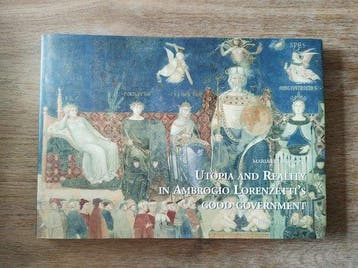 Utopia and Reality in Ambrogio Lorenzettis Good Government, Verzenden, Zo goed als nieuw, Maria Luisa Meoni