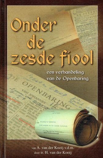 A. Kooij, Onder de zesde fiool, Boeken, Nieuw, Christendom | Protestants, Ophalen of Verzenden, A. Kooij