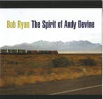 cd - Bob Ryan - The Spirit Of Andy Devine, Verzenden, Zo goed als nieuw