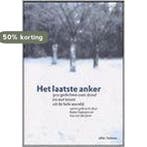 Het laatste anker 9789045009155, Verzenden, Gelezen