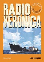 9789462586987 Radio Veronica Leo Weijers, Verzenden, Nieuw, Leo Weijers