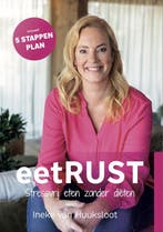 eetRUST - stressvrij eten zonder diëten 9789083374147, Boeken, Verzenden, Zo goed als nieuw, Ineke van Huuksloot