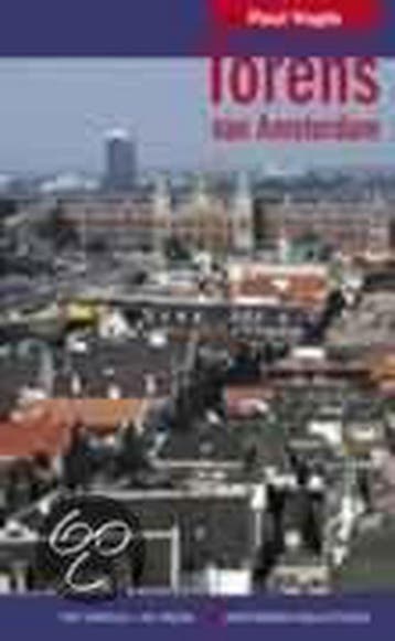 Torens van Amsterdam - Paul Vugts 9789068016567, Verzenden, Gelezen, Paul Vugts