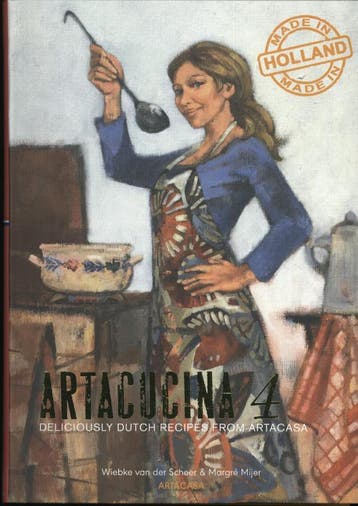 Deliciously Dutch recipes from Artacasa / Artacucina / 4, Verzenden, Zo goed als nieuw, Wiebke van der Scheer