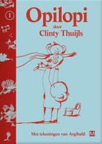 Opilopi / Opilopi / 1 9789460683190 Clinty Thuijls, Verzenden, Gelezen, Clinty Thuijls