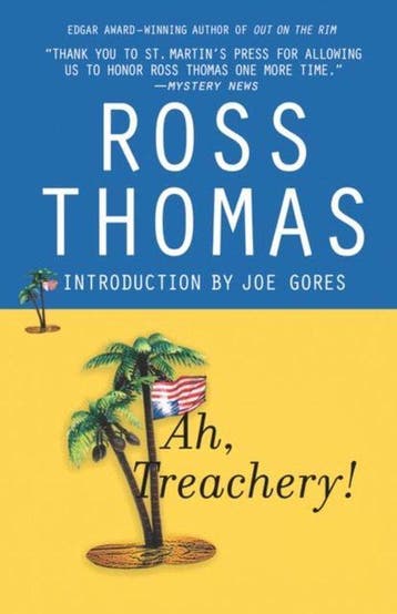 Ah, Treachery! - Ross Thomas 9780312327040, Verzenden, Zo goed als nieuw, Ross Thomas