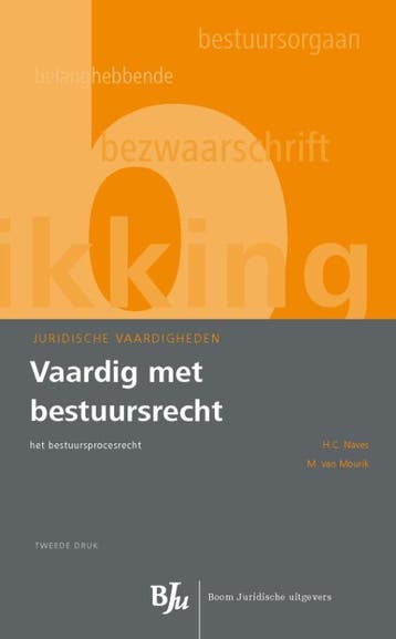 Vaardig met bestuursrecht / Juridische vaardigheden, Boeken, Wetenschap, Verzenden, Zo goed als nieuw, H.C. Naves