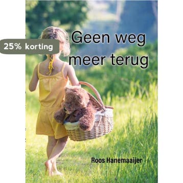 Geen weg meer terug - Roos Hanemaaijer 9789492844675, Verzenden, Gelezen, Roos Hanemaaijer