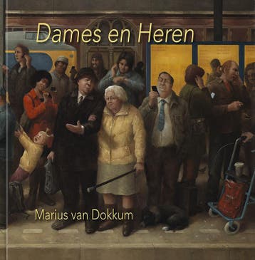 Dames en heren - Marius van Dokkum 9789072736871, Verzenden, Zo goed als nieuw, Marius van Dokkum