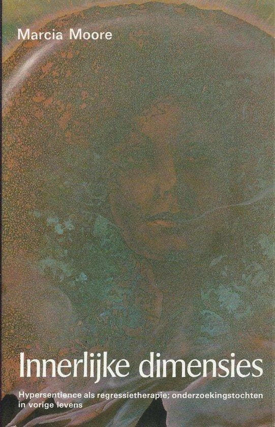 Innerlijke dimensies - Marcia Moore - 9789020248715 - Hardco, Boeken, Esoterie en Spiritualiteit, Verzenden