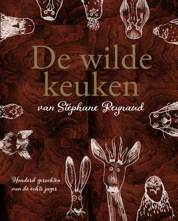 De wilde keuken van Stéphane Reynaud 9789059566460, Verzenden, Zo goed als nieuw, Stéphane Reynaud