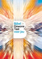 Bijbel in gewone taal voor jou 9789089120878, Boeken, Godsdienst en Theologie, Verzenden, Zo goed als nieuw, Nederlands Bijbelgenootschap