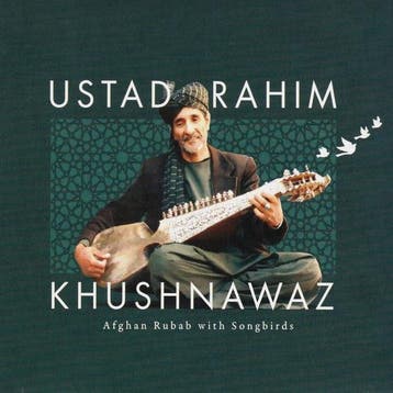 cd - ustad rahim khushnawaz - AFGHAN RUBAB WITH SONGBIRDS..., Verzenden, Zo goed als nieuw