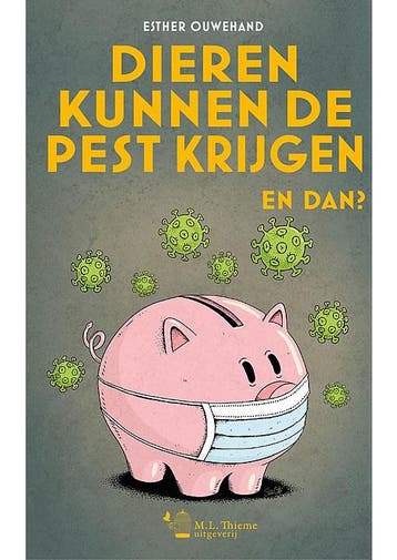 Dieren kunnen de pest krijgen Esther Ouwehand, Verzenden, Gelezen