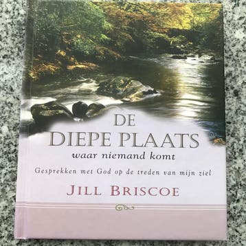 De diepe plaats waar niemand komt  (Jill Briscoe), Boeken, Gelezen, Verzenden, Jill Briscoe, Christendom | Katholiek
