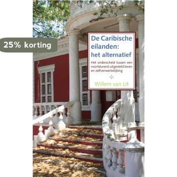 De Caribische eilanden: het alternatief 9789048405725, Verzenden, Gelezen, W. van Lit