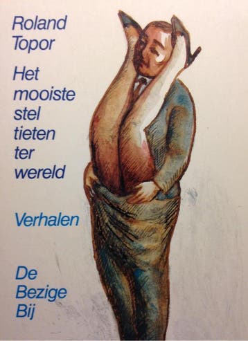 Het mooiste stel tieten ter wereld - Topor 9789023409908, Verzenden, Gelezen, Topor