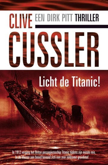Licht de Titanic! / Dirk Pitt-avonturen - Clive Cussler, Verzenden, Gelezen, Clive Cussler