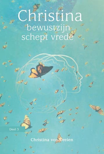 Bewustzijn schept vrede / Christina / 3 - Christina von, Verzenden, Gelezen, Christina von Dreien