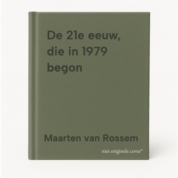 De 21e eeuw, die in 1979 begon - Maarten van Rossem, Boeken, Overige Boeken, Zo goed als nieuw, Verzenden