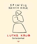 Lutke Krub | Spinvis-Hanco Kolk, Ophalen of Verzenden, Nieuw, Spinvis-Hanco Kolk