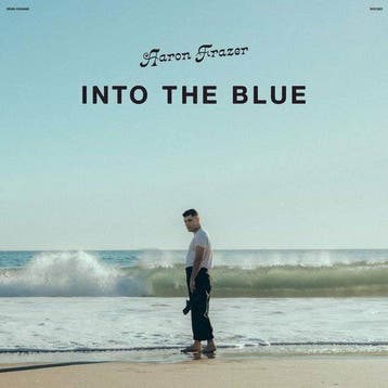 AARON FRAZER - INTO THE BLUE (LP), Verzenden, Nieuw in verpakking