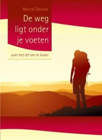 De weg ligt onder je voeten | 9789025959357 | DERKSE, M, Ophalen of Verzenden, Zo goed als nieuw, DERKSE, M