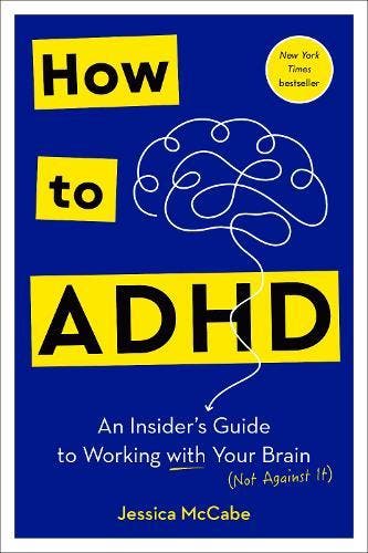 How to ADHD: An Insiders Guide to Working with Your Brain, Boeken, Verzenden, Nieuw