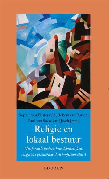 Religie en lokaal bestuur / Annalen van het Thijmgenootschap, Verzenden, Zo goed als nieuw, Sophie van Bijsterveld