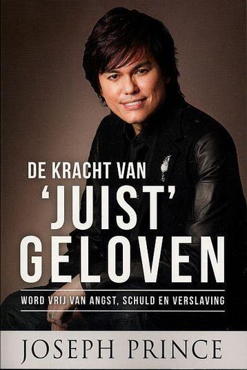 De kracht van juist geloven - Joseph Prince 9789074115889, Verzenden, Gelezen, Joseph Prince