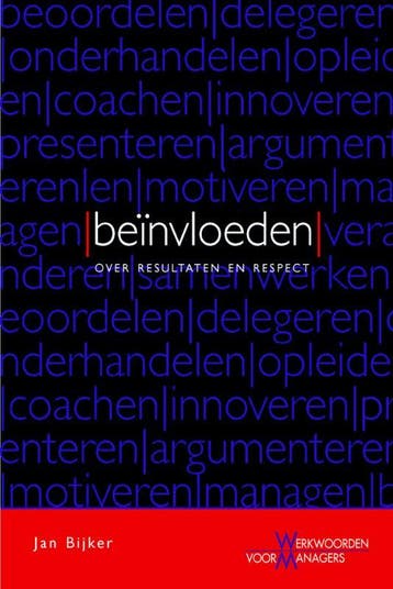 Beinvloeden / Werkwoorden voor managers - J. Bijker, Verzenden, Zo goed als nieuw, J. Bijker