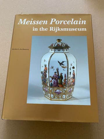 Meissen Porselein in het Rijksmuseum - 512 blz. NIEUWSTAAT, Antiek en Kunst, Verzenden