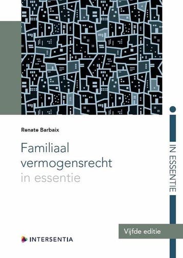 Familiaal vermogensrecht in essentie (vijfde editie) / In, Verzenden, Gelezen, Renate Barbaix