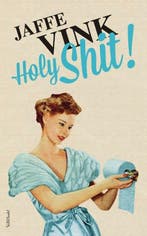 Holy Shit! (9789044637076, Jaffe Vink), Boeken, Verzenden, Nieuw