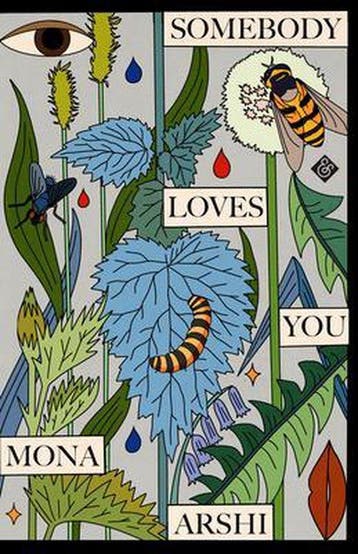 Somebody Loves You 9781913505165 Mona Arshi, Verzenden, Zo goed als nieuw, Mona Arshi