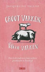 Groot varken, klein varken (9789044539356), Verzenden, Nieuw