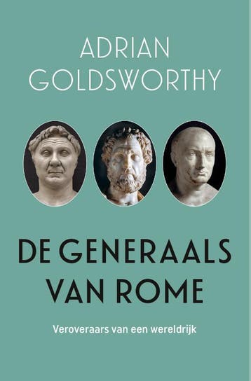 De Generaals Van Rome | Adrian Goldsworthy | Nieuw, Ophalen of Verzenden, Nieuw, Adrian Goldsworthy