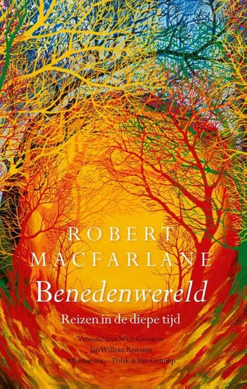 Benedenwereld - Robert Macfarlane 9789025309893, Boeken, Verzenden, Gelezen, Robert Macfarlane