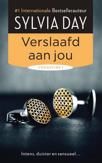 Verslaafd aan jou / Crossfire / 1 - Sylvia Day 9789400503960, Boeken, Verzenden, Zo goed als nieuw, Sylvia Day