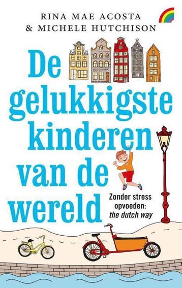 Boek De gelukkigste kinderen van de wereld 9789041713261, Boeken, Verzenden, Zo goed als nieuw