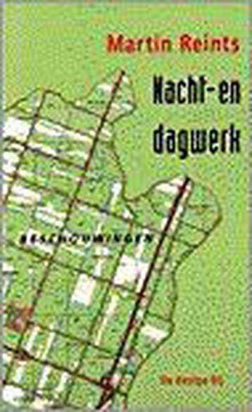 Nacht- en dagwerk / Rasterboeken - M. Reints 9789023436959, Verzenden, Gelezen, M. Reints