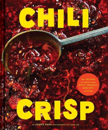 9781797219769 Chili Crisp James Park, Boeken, Verzenden, Nieuw, James Park