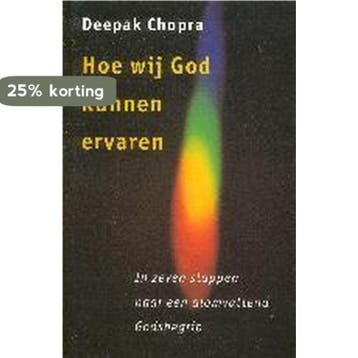 Hoe wij God kunnen ervaren - Deepak Chopra 9789021585109, Verzenden, Gelezen, Deepak Chopra