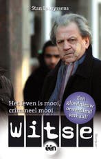 Het leven is mooi, crimineel mooi / Witse 9789089242235, Verzenden, Gelezen, Stan Lauryssens